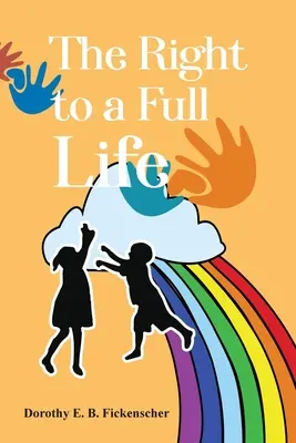 Právo na plnohodnotný život - The Right to a Full Life