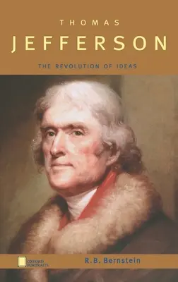 Thomas Jefferson: Jefferson: revolúcia myšlienok - Thomas Jefferson: The Revolution of Ideas