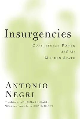 Povstania: Ústavodarná moc a moderný štát zväzok 15 - Insurgencies: Constituent Power and the Modern State Volume 15