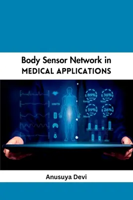 Sieť telesných senzorov v lekárskych aplikáciách - Body Sensor Network in Medical Applications