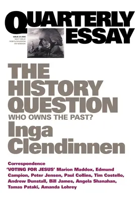 Otázka dejín: Komu patrí minulosť? - The History Question: Who owns the past?