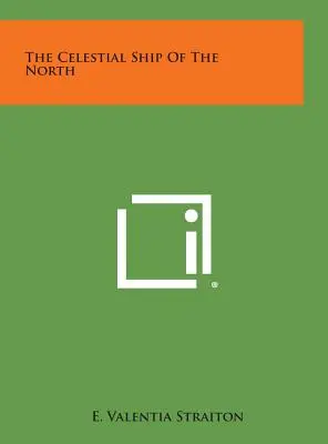 Nebeská loď severu - The Celestial Ship of the North