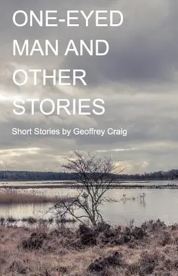 Jednooký muž a iné príbehy - One-Eyed Man and Other Stories