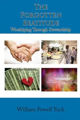 Zabudnuté blahoslavenstvo: Uctievanie prostredníctvom správcovstva - The Forgotten Beatitude: Worshiping through Stewardship
