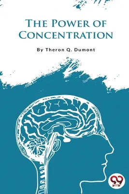Sila koncentrácie - The Power of Concentration