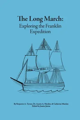 Dlhý pochod: Franklinova expedícia - The Long March: Exploring the Franklin Expedition