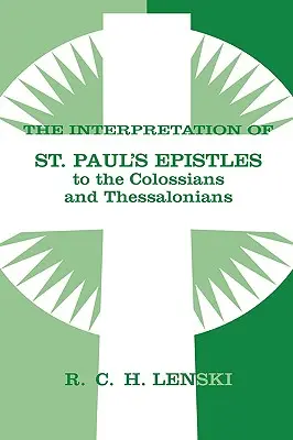 Výklad Listu svätého Pavla Kolosanom a Solúnčanom - Interpretation of St Paul's Epistle to Colossians and Thessalonian