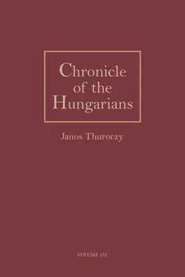 Kronika Maďarov - Chronicle of the Hungarians