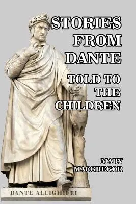 Danteho príbehy: Rozprávané deťom - Stories from Dante: Told to the Children