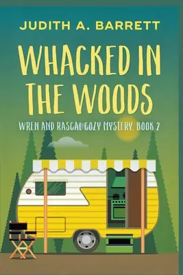 Zbitý v lese (Whacked in the Woods) - Whacked in the Woods