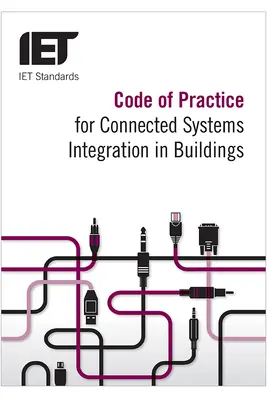Kódex postupov pre integráciu prepojených systémov v budovách - Code of Practice for Connected Systems Integration in Buildings