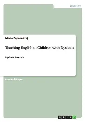 Výučba angličtiny pre deti s dyslexiou: Výskum dyslexie - Teaching English to Children with Dyslexia: Dyslexia Research