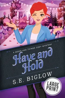 Mať a držať: Záhada ženského detektíva - Have and Hold: A Woman Sleuth Mystery