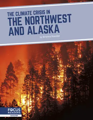 Klimatická kríza na severozápade a Aljaške - The Climate Crisis in the Northwest and Alaska
