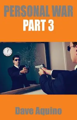 Osobná vojna 3. časť - Personal War Part 3