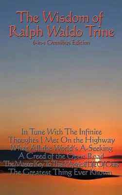 Múdrosť Ralpha Waldo Trina - The Wisdom of Ralph Waldo Trine