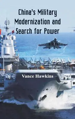 Modernizácia čínskej armády a hľadanie moci - China's Military Modernization and Search for Power