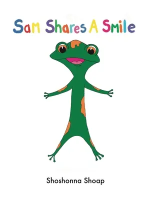 Sam zdieľa úsmev - Sam Shares A Smile