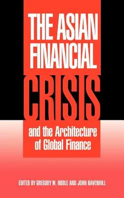 Ázijská finančná kríza a architektúra globálnych financií - The Asian Financial Crisis and the Architecture of Global Finance