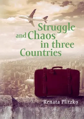 Boj a chaos v troch krajinách - Struggle and Chaos in three Countries