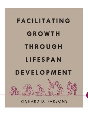 Uľahčenie rastu prostredníctvom celoživotného rozvoja - Facilitating Growth Through Lifespan Development