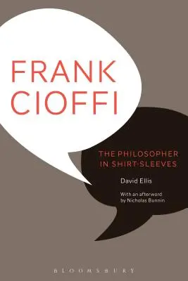 Frank Cioffi: Filozof v košeli s rukávmi - Frank Cioffi: The Philosopher in Shirt-Sleeves