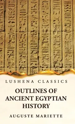 Náčrt dejín starovekého Egypta - Outlines of Ancient Egyptian History