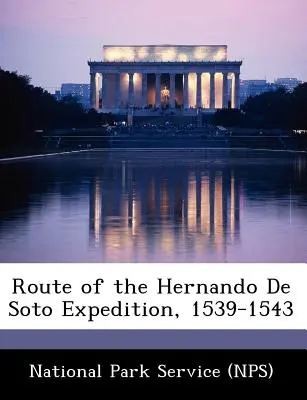 Trasa výpravy Hernanda de Soto, 1539-1543 (National Park Service (Nps)) - Route of the Hernando de Soto Expedition, 1539-1543 (National Park Service (Nps))