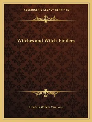 Čarodejnice a hľadači čarodejníc - Witches and Witch-Finders