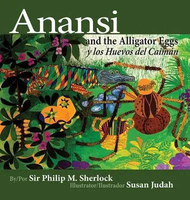 Anansi a aligátorové vajcia y Los Huevos del Caiman - Anansi and the Alligator Eggs y Los Huevos del Caiman