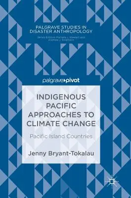 Domorodé tichomorské prístupy k zmene klímy: Tichomorské ostrovné krajiny - Indigenous Pacific Approaches to Climate Change: Pacific Island Countries