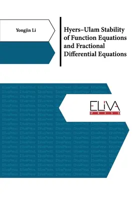 Hyers-Ulamova stabilita funkčných rovníc a frakčných diferenciálnych rovníc - Hyers-Ulam Stability of Function Equations and Fractional Differential Equations