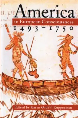 Amerika v európskom povedomí, 1493-1750 - America in European Consciousness, 1493-1750