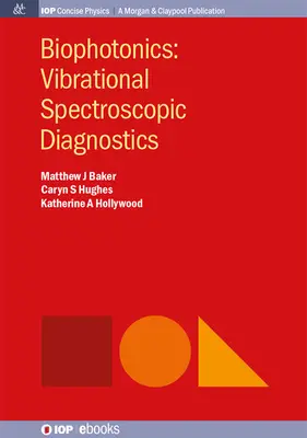 Biofotonika: Vibračná spektroskopická diagnostika - Biophotonics: Vibrational Spectroscopic Diagnostics