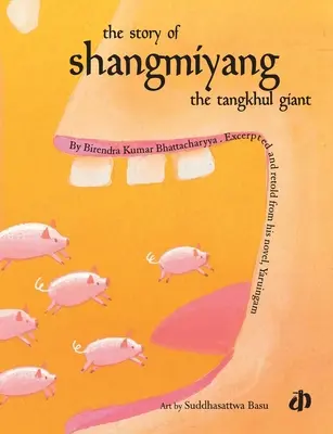 Príbeh tchangského obra Šangmianga - The Story of Shangmiyang the Tangkhul Giant