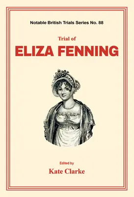 Proces s Elizou Fenningovou - Trial of Eliza Fenning