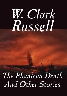 Prízračná smrť a iné príbehy - The Phantom Death and Other Stories