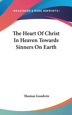 Kristovo srdce v nebi voči hriešnikom na zemi - The Heart Of Christ In Heaven Towards Sinners On Earth