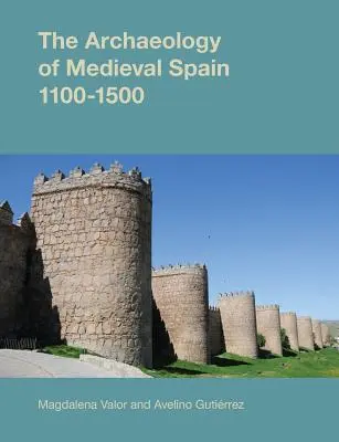 Archeológia stredovekého Španielska - The Archaeology of Medieval Spain