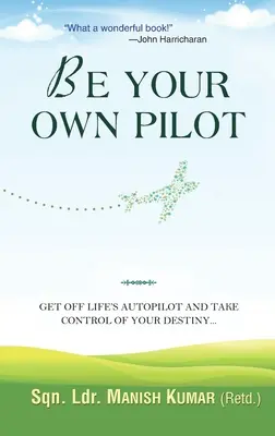 Buď svojím vlastným pilotom - Be Your Own Pilot