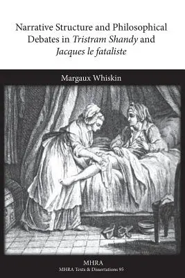 Naratívna štruktúra a filozofické debaty v Tristramovi Shandym a Jacquesovi Le Fataliste - Narrative Structure and Philosophical Debates in Tristram Shandy and Jacques Le Fataliste