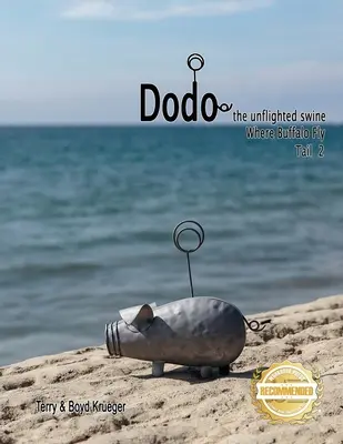 Dodo nelietavá sviňa: Kde lietajú bizóny chvost 2 - Dodo the unflighted swine: Where Buffalo Fly Tail 2