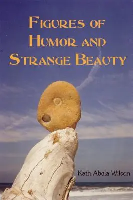 Postavy humoru a zvláštnej krásy - Figures of Humor and Strange Beauty