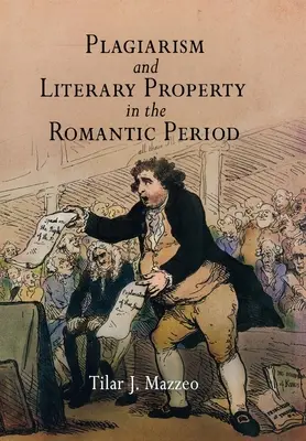 Plagiátorstvo a literárne vlastníctvo v období romantizmu - Plagiarism and Literary Property in the Romantic Period