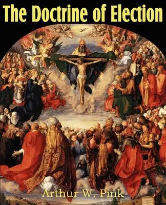 Učenie o vyvolení - The Doctrine of Election