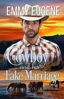 Kovboj a jeho falošné manželstvo: An Adams Sisters Novel (román sestier Adamsových) - A Cowboy and his Fake Marriage: An Adams Sisters Novel