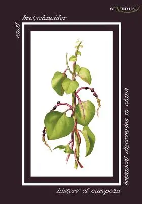 Dejiny európskych botanických objavov v Číne - History of European Botanical Discoveries in China