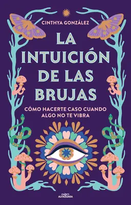La Intuicin de Las Brujas / Intuícia čarodejníc - La Intuicin de Las Brujas / Witches' Intuition