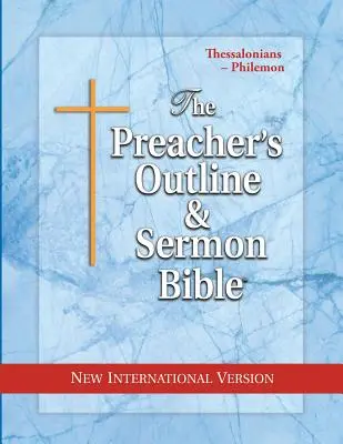 Kazateľská osnova a Biblia na kázanie - NIV - Tesaloničanom - Filemonovi - Preacher's Outline & Sermon Bible-NIV-Thessalonians-Philemon
