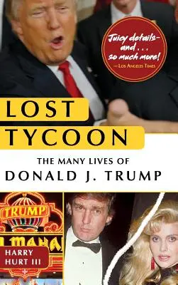 Stratený magnát: Trumpa: mnoho životov Donalda J. Trumpa - Lost Tycoon: The Many Lives of Donald J. Trump